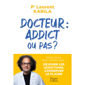Docteur : addict ou pas ? 19,47 €