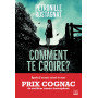 Comment te croire ?