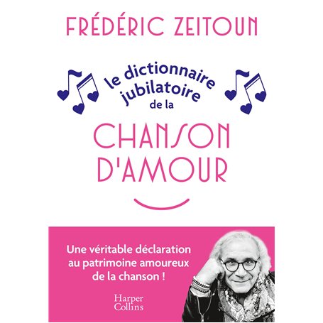 Le Dictionnaire jubilatoire de la chanson d'amour