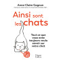 Ainsi sont les chats. Tout ce que vous avez toujours voulu savoir sur votre chat