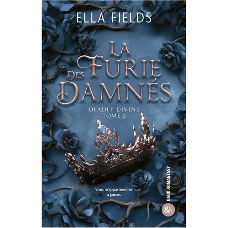 La Furie des Damnés (Deadly Divine - Tome 2)