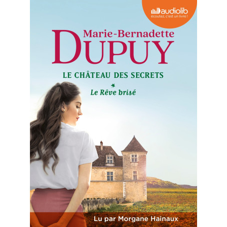 Le Rêve brisé - Le Château des secrets