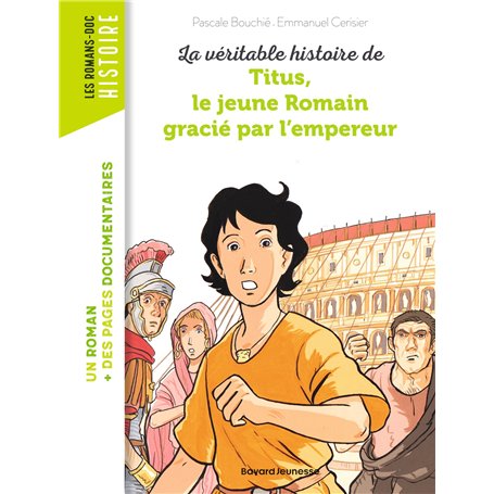 La véritable histoire de Titus, le jeune Romain grâcié par l'empereur 7,05 €