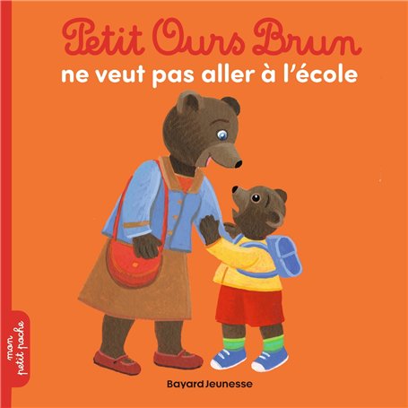 Petit Ours Brun ne veut pas aller à l'école - Dès 2 ans 2,84 €