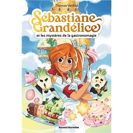 Sébastiane Grandélice et les mystères de la gastronomagie