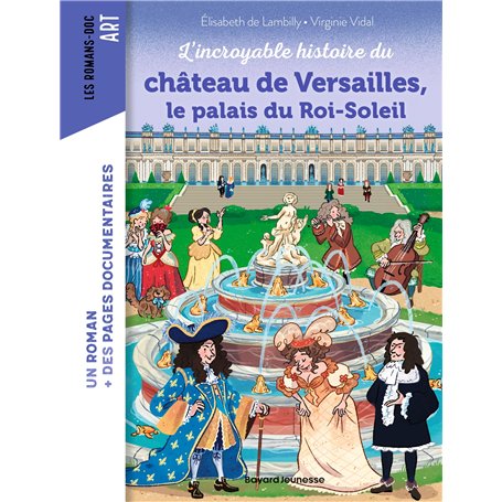 L'incroyable histoire du château de Versailles