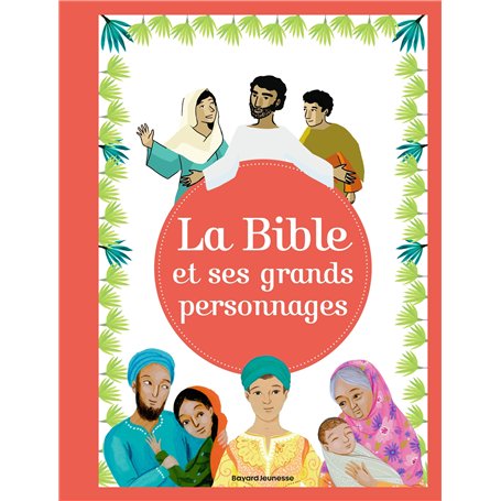 La Bible et ses grands personnages