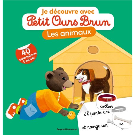 Je découvre les animaux avec Petit Ours Brun - Premiers autocollants - Dès 3 ans
