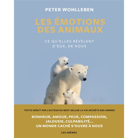 Les Emotions des animaux - Ce qu'elles révèlent d'eux, de nous 29,26 €