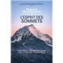 L'Esprit des sommets - Comment les montagnes ont fasciné l'humanité