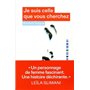 Je suis celle que vous cherchez
