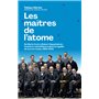 Les maîtres de l'atome - De M. Curie à R. Oppenheimer