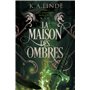 La Maison des Ombres
