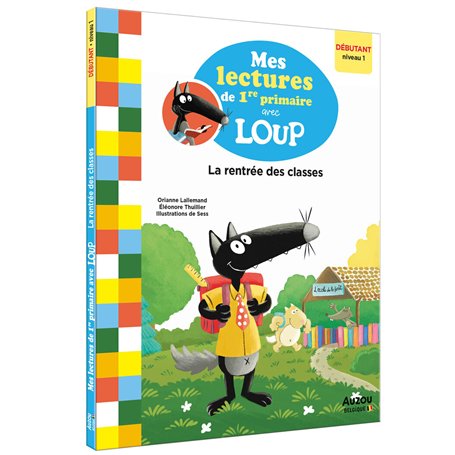 Mes lectures de 1re primaire avec Loup - La rentrée des classes
