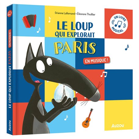 Le loup qui explorait Paris en musique !