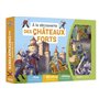 A LA DECOUVERTE DES CHATEAUX FORTS