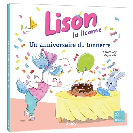 LISON LA LICORNE - ANNIVERSAIRE DU TONNERRE