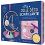 100 % créa - Ma jolie déco scintillante