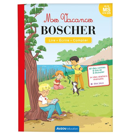 MES VACANCES BOSCHER - DE LA MS A LA GS