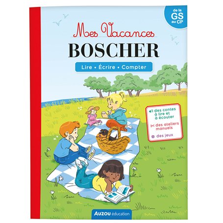MES VACANCES BOSCHER - DE LA GS AU CP
