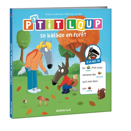 JE LIS AVEC TOI - P'TIT LOUP SE BALADE EN FORET