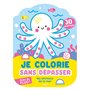 Je colorie sans dépasser - les animaux de la mer - 30 coloriages fluos !