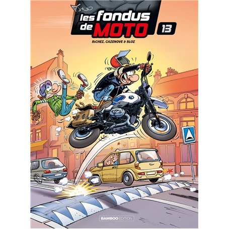 Les Fondus de moto - tome 13