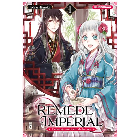 Remède Impérial - L'étrange médecin de la cour - tome 1