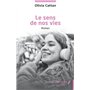 Le sens de nos vies