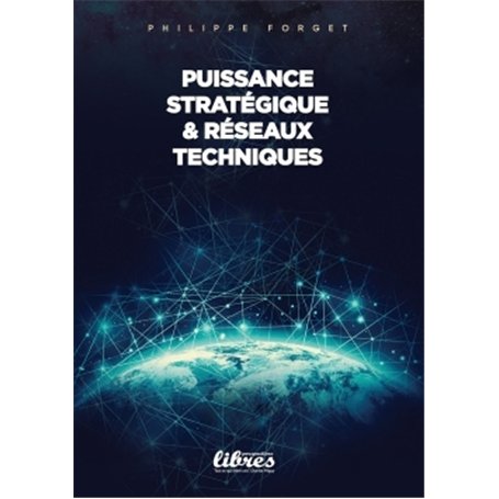 Puissance stratégique et réseaux techniques