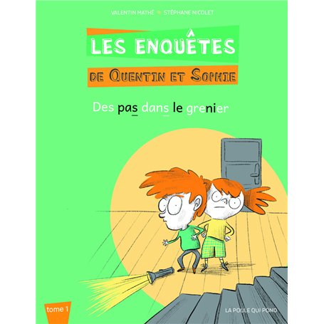 Les enquêtes de Quentin et Sophie - Tome 01 Des pas dans le grenier