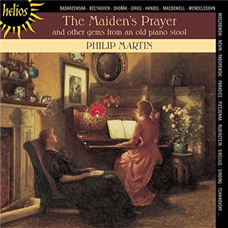 The Maiden'S Prayer and Other Gems from an Old Stool : Prière d'une Vierge et Autres Souvenirs d'un Vieux Tabouret de Piano