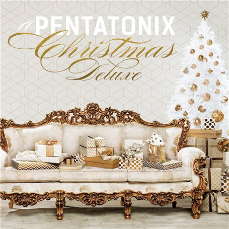 A Pentatonix. -Deluxe