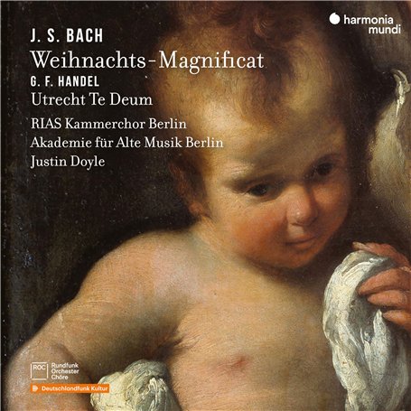 J.S. Bach: Weihnachts-Magnificat-G. F. Haendel: Utrecht Te Deum