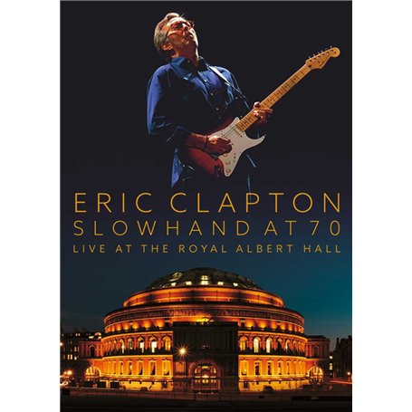 Eric Clapton : Slowhand at 70 Live at the Royal Albert Hall [Blu-ray]