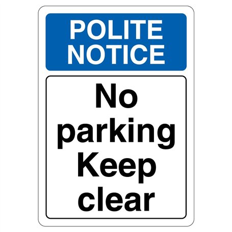 V Safety Panneau de sécurité réfléchissant en aluminium composite avec inscription « Polite Notice No Parking Keep Clear » 210 x