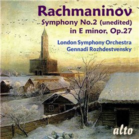 Rachmaninov : Symphonie N° 2. Rozhdestvensky