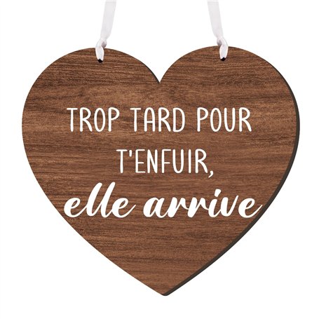 Pancarte de Mariage Rigolote “Trop tard pour t'enfuir