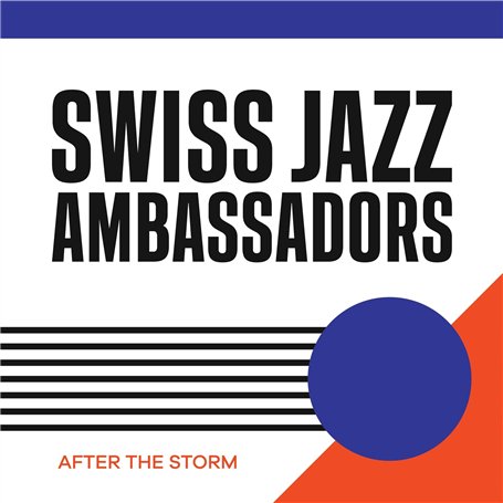 After The Storm/Swiss Jazz Ambassadors