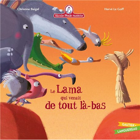 Mamie Poule raconte - Le lama qui venait de tout là-bas 7,78 €