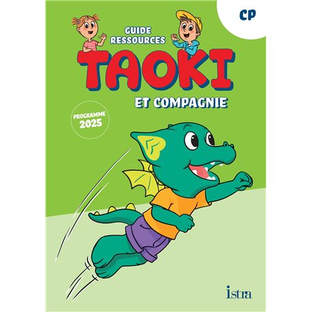 Taoki et compagnie - Méthode de lecture CP - Guide ressources - Edition 2025