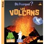 Dis pourquoi Les volcans