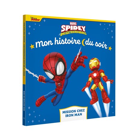 SPIDEY ET SES AMIS EXTRAORDINAIRES - Mon Histoire du soir - Mission chez Iron Man - MARVEL