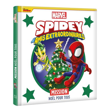 SPIDEY ET SES AMIS EXTRAORDINAIRES - Mission Noël pour tous - MARVEL