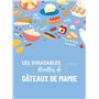 Les inratables : recettes de gâteaux de mamie 17,56 €