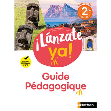 ¡Lánzate ya! Espagnol 2de - Guide pédagogique - 2025
