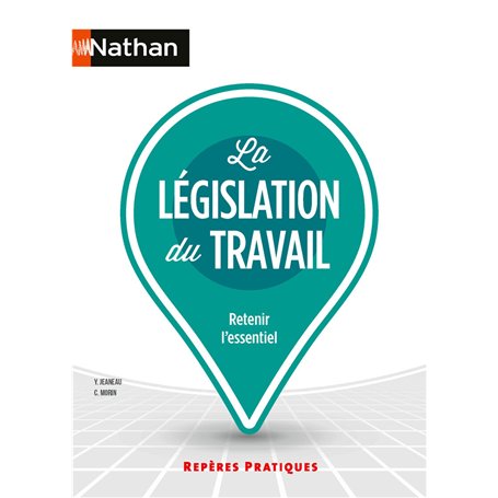 La Législation du travail - Repères pratiques - N° 6