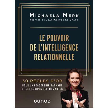 Le pouvoir de l'intelligence relationnelle