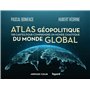 Atlas géopolitique du monde global 25,34 €