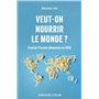 Veut-on nourrir le monde ? 16,54 €